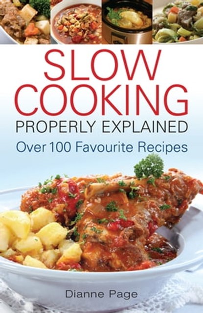 Slow Cooking Properly Explained, Dianne Page - Ebook - 9780716022909