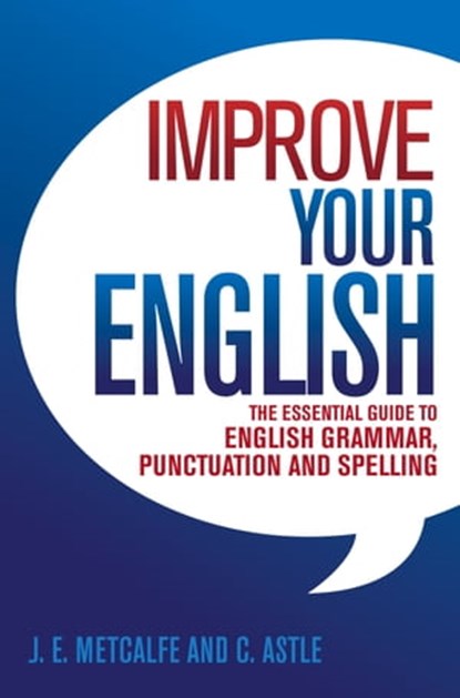 Improve Your English, J.E. Metcalfe ; C Astle - Ebook - 9780716023463
