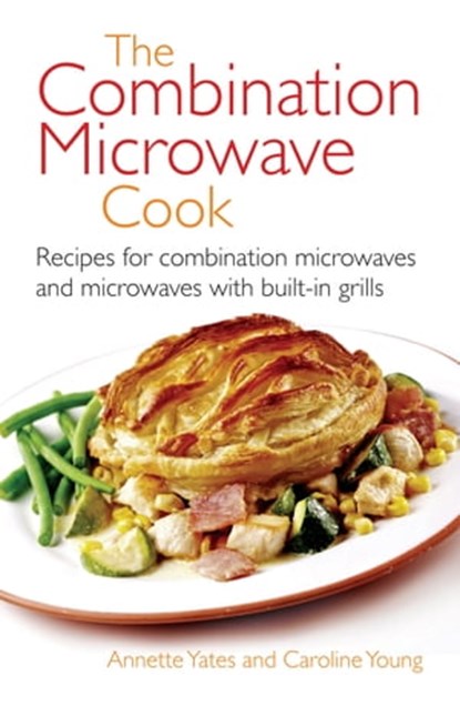 The Combination Microwave Cook, Annette Yates - Ebook - 9780716023470