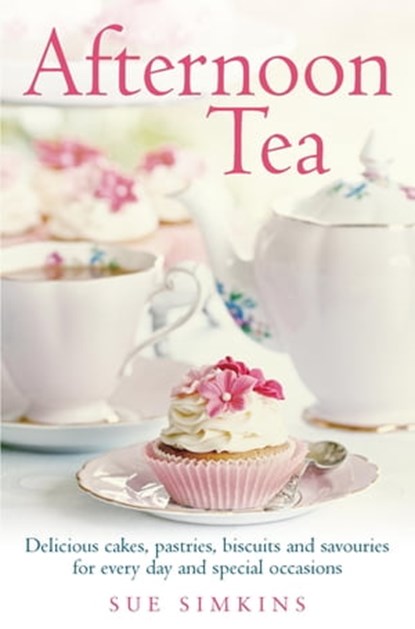 Afternoon Tea, Sue Simkins - Ebook - 9780716023760