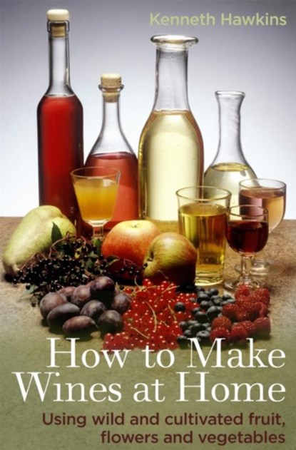 How To Make Wines at Home, Kenneth Hawkins - Paperback - 9780716023821