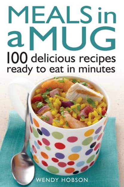 Meals in a Mug, Wendy Hobson - Ebook - 9780716023937