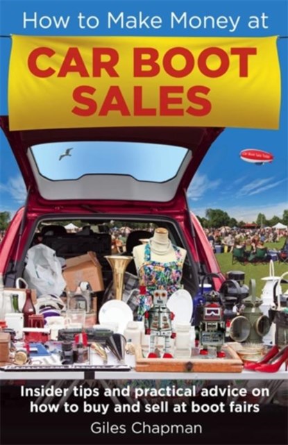 How To Make Money at Car Boot Sales, Giles Chapman - Paperback - 9780716023999