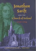 Jonathan Swift and the Church of Ireland 1710-1724 | Christopher Fauske | 