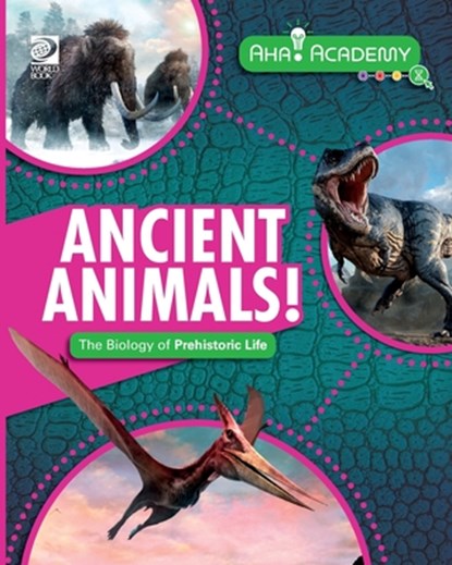 Ancient Animals! The Biology of Prehistoric Life, Izzi Howell - Paperback - 9780716673354