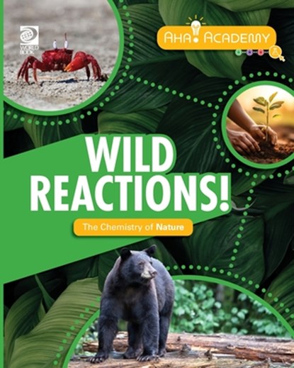 Wild Reactions! The Chemistry of Nature, Joseph D. Cataliotti - Paperback - 9780716673613