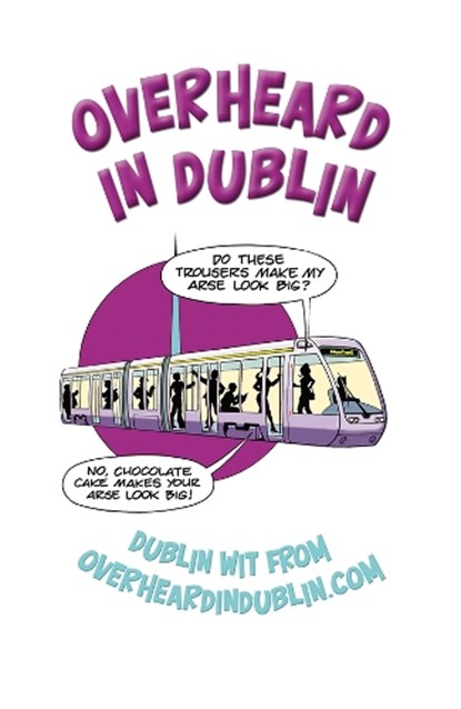Overheard in Dublin, Gerard Kelly ; Sinead Kelly - Paperback - 9780717141142