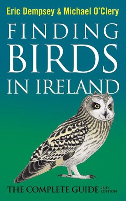 Finding Birds in Ireland, Eric Dempsey ; Michael O'Clery - Paperback - 9780717159253