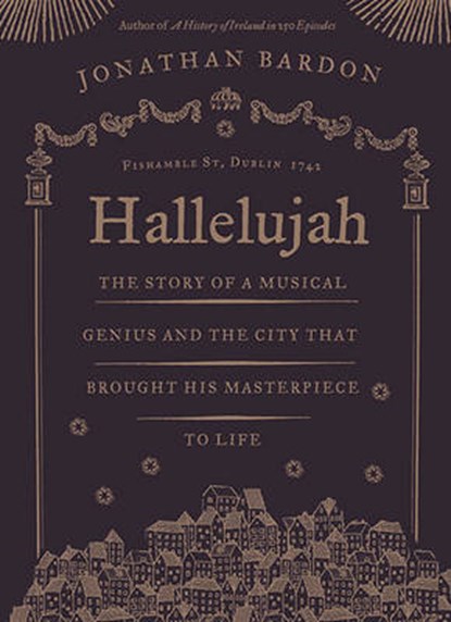 Hallelujah - Performance of Handels Messiah, BARDON,  Jonathan - Gebonden - 9780717163540