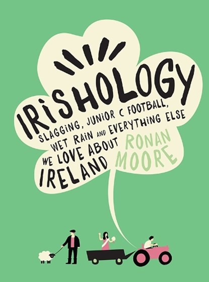 Irishology, Ronan Moore - Gebonden - 9780717168200