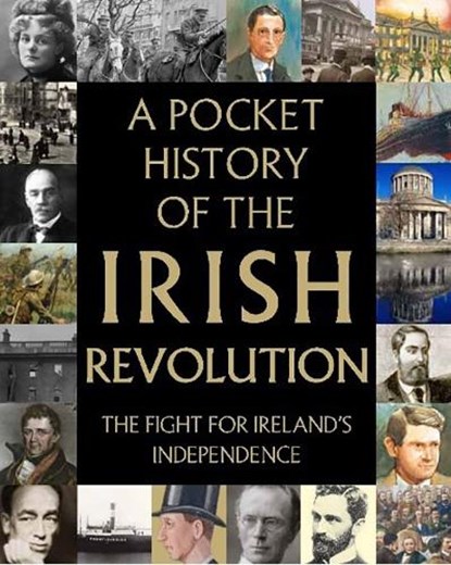 A Pocket History of the Irish Revolution, GILL BOOKS - Gebonden - 9780717179411