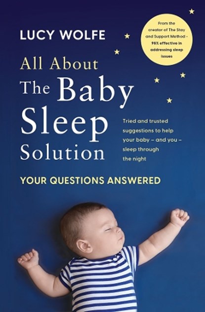 All About the Baby Sleep Solution, Lucy Wolfe - Paperback - 9780717185542
