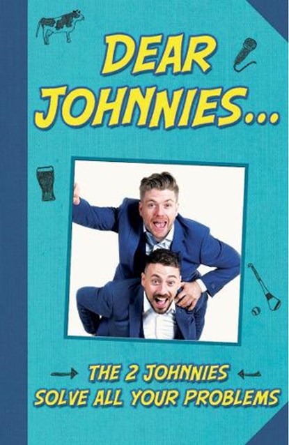 DEAR JOHNNIES 2 JOHNNIES SOLVE ALL YOUR, JOHNNY B - Gebonden - 9780717187911