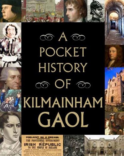 A Pocket History of Kilmainham Gaol, niet bekend - Gebonden - 9780717189892