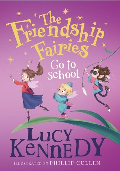 The Friendship Fairies Go to School, Lucy Kennedy - Paperback - 9780717191987