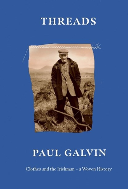 Threads, Paul Galvin - Gebonden - 9780717192823
