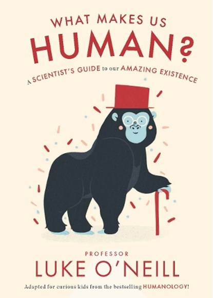 What Makes us Human, Luke O'Neill - Gebonden - 9780717193769