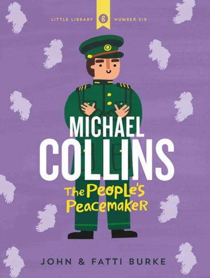 Michael Collins: Soldier and Peacemaker, John Burke ; Kathi Burke - Gebonden - 9780717194100