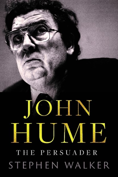 John Hume, Stephen Walker - Gebonden - 9780717196081