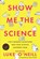 Show Me the Science, Luke O'Neill - Gebonden - 9780717196128