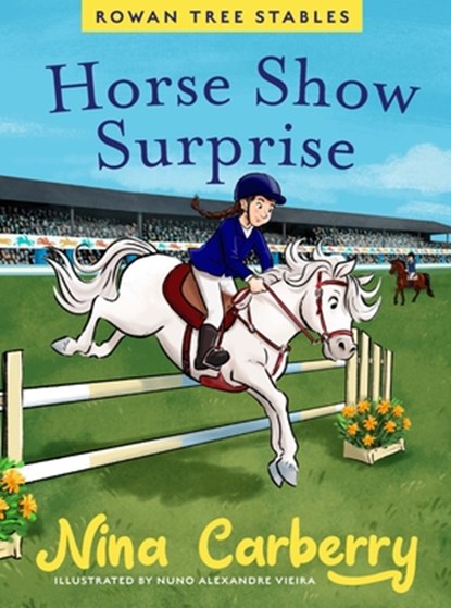 Rowan Tree Stables 4 - Horse Show Surprise, Nina Carberry - Gebonden - 9780717198740