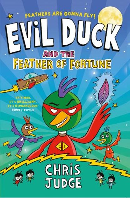 Evil Duck and the Feather of Fortune, Chris Judge - Paperback - 9780717198825