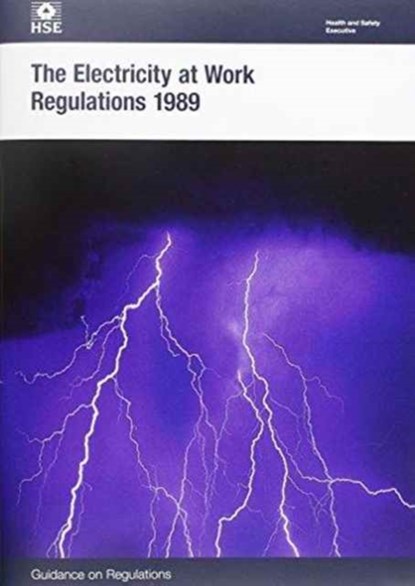 The Electricity at Work Regulations 1989, HSE - Paperback - 9780717666362