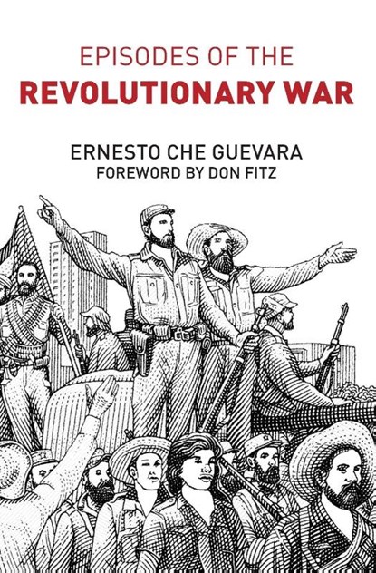 Episodes of the Revolutionary War, Ernesto Che Guevara - Paperback - 9780717800599