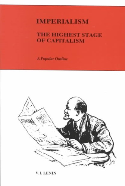 Imperialism, the highest stage of capitalism, V. I. Lenin - Paperback - 9780717800988