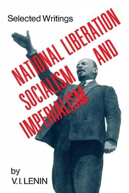 National Liberation, Socialism and Imperialism, V. I. Lenin - Paperback - 9780717801350