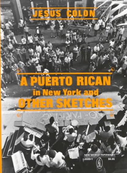 A Puerto Rican in New York, Jesus Colon - Paperback - 9780717805891