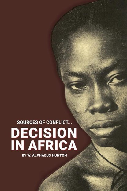 Decision in Africa, W Alphaeus Hunton - Paperback - 9780717808595