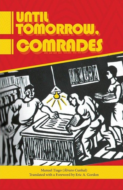 Until Tomorrow Comrades, Manuel Tiago - Paperback - 9780717809387