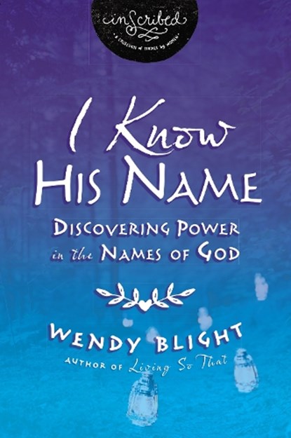 I Know His Name, BLIGHT,  Wendy ; InScribed - Paperback - 9780718004200