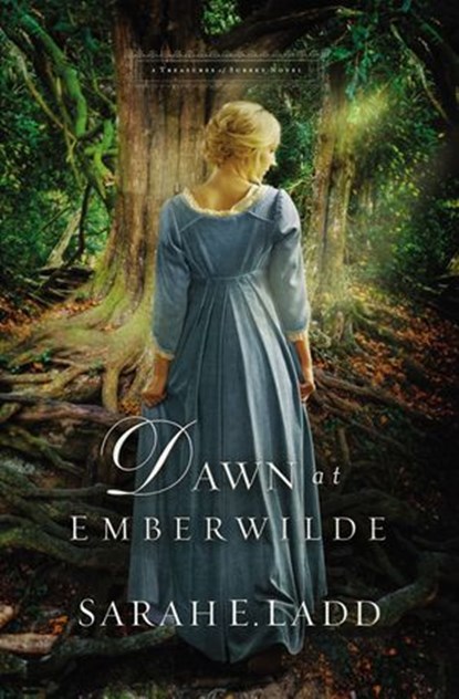 Dawn at Emberwilde, Sarah E. Ladd - Ebook - 9780718011840