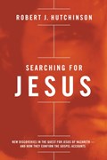 Searching for Jesus | Robert J. Hutchinson | 