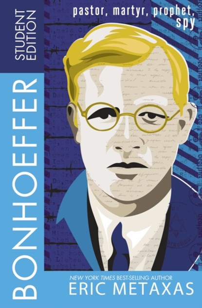 Bonhoeffer Student Edition, Eric Metaxas - Paperback - 9780718021641