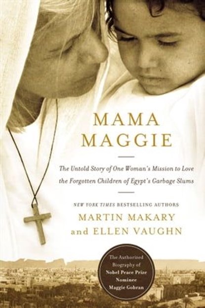 Mama Maggie, Marty Makary ; Ellen Vaughn - Ebook - 9780718022044