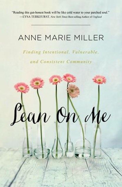 Lean On Me, Anne Miller - Ebook - 9780718022372