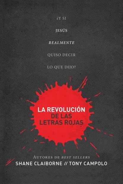 La revolución de las letras rojas, Shane Claiborne ; Tony Campolo - Ebook - 9780718023782