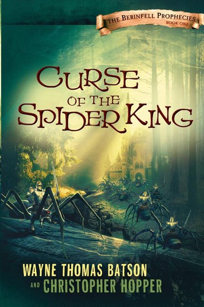 Curse of the Spider King, Wayne Thomas Batson ; Christopher Hopper - Paperback - 9780718029876