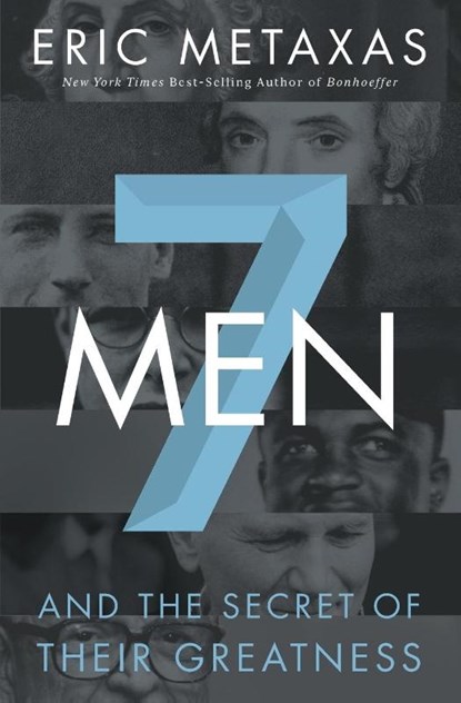 Seven Men, Eric Metaxas - Paperback - 9780718030957