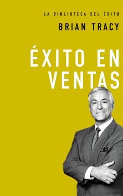 EXITO EN VENTAS, BRIAN TRACY - Gebonden - 9780718033620