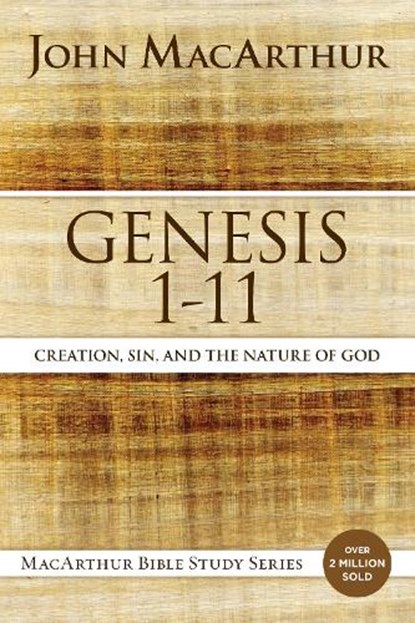 Genesis 1 to 11, John F. MacArthur - Paperback - 9780718033743