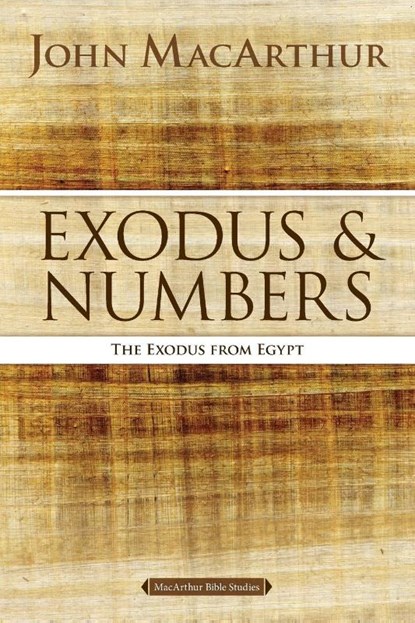 Exodus and Numbers, John F. MacArthur - Paperback - 9780718034702