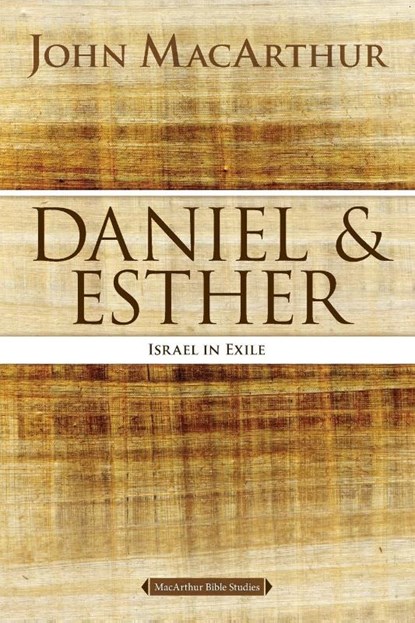Daniel and Esther, John F. MacArthur - Paperback - 9780718034788