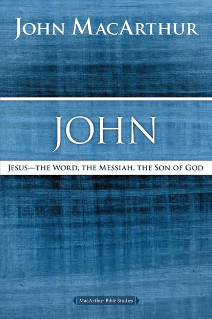 John, John F. MacArthur - Paperback - 9780718035044