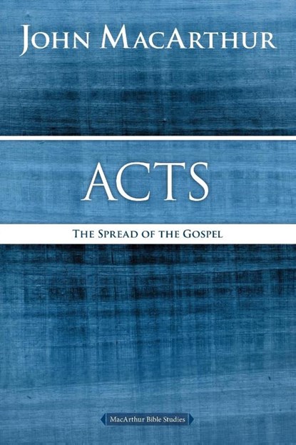 Acts, John F. MacArthur - Paperback - 9780718035051