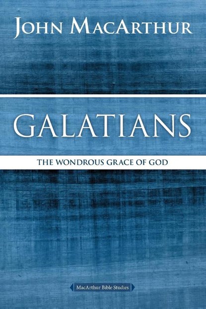 Galatians, John F. MacArthur - Paperback - 9780718035099
