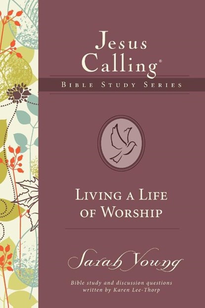 Living a Life of Worship, Sarah Young - Paperback - 9780718035884